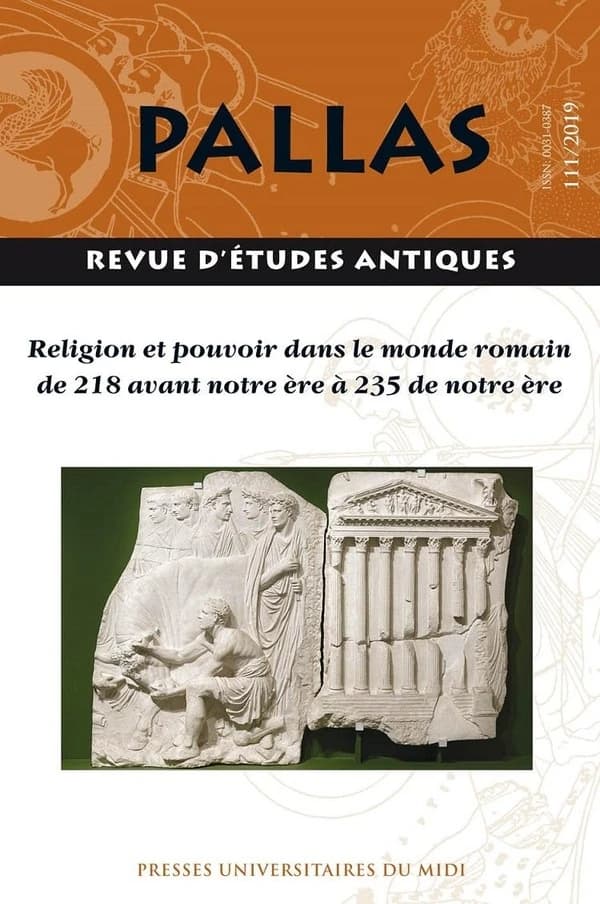 Religion et pouvoir dans le monde romain de 218 avant notre ère à 235 de notre ère : actes du colloque de la SoPHAU (Bordeaux, 13-15 juin 2019)