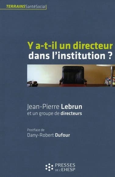 Y a-t-il un directeur dans l'institution ?