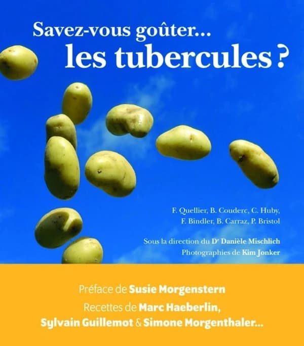 Savez-vous goûter les tubercules ?