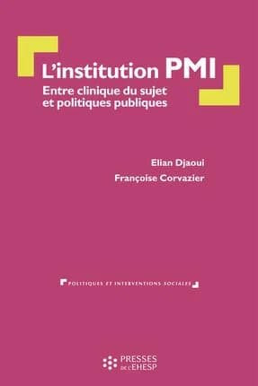 L'institution PMI : entre clinique du sujet et politique publique