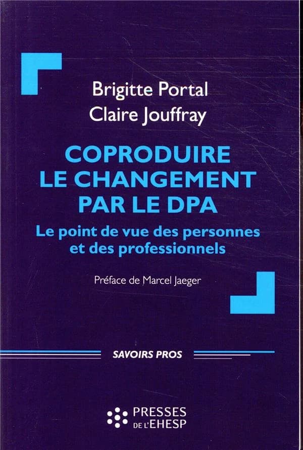 Coproduire le changement par le DPA : le point de vue des personnes et des professionnels