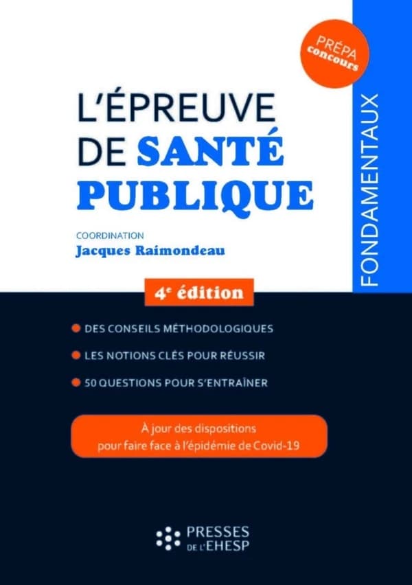 L'épreuve de santé publique : concours administratifs dans les secteurs de la santé et du médico-social (4e éd.) coordination, Jacques Raimondeau