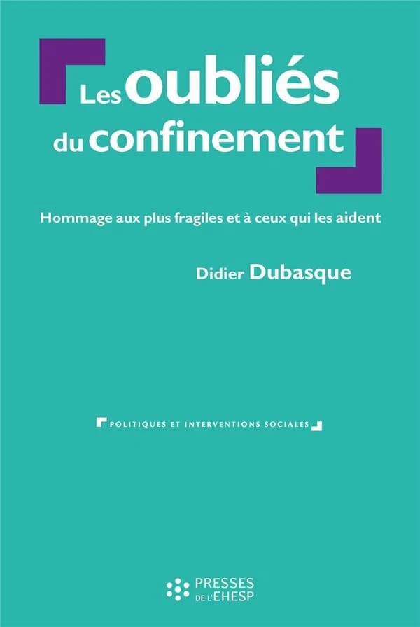 Les oubliés du confinement : Hommage aux plus fragiles et à ceux qui les aident