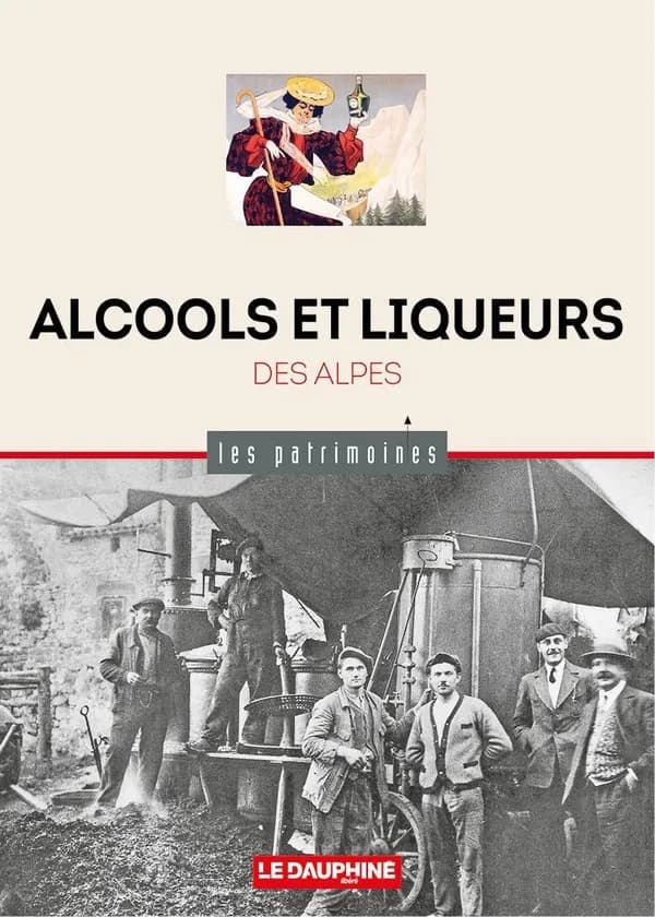 Alcools et liqueurs : des Alpes