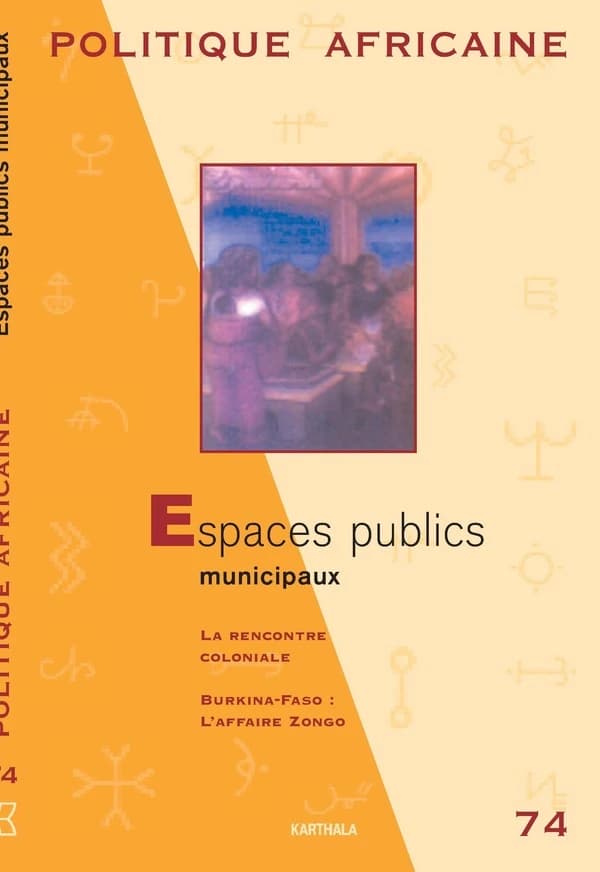 Revue politique africaine n.74 : espaces publics municipaux