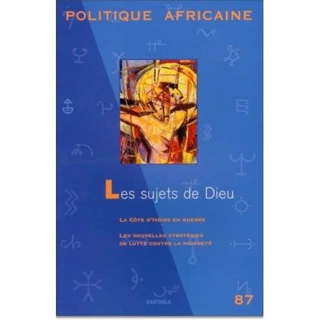 Revue politique africaine n.87 : les sujets de dieu