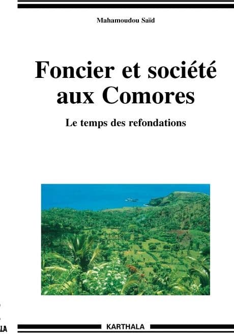 Foncier et société aux Comores : le temps des refondations