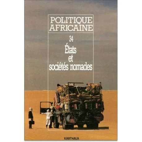 Revue politique africaine n.34 : états et sociétés nomades