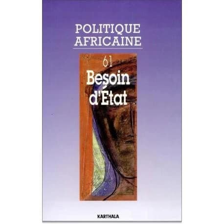 Revue politique africaine n.61 : besoin d'état
