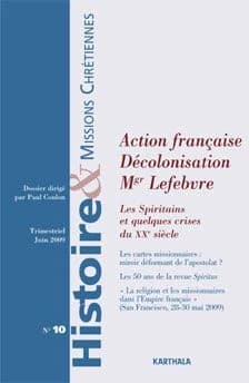 Action française, décolonisation, Mgr Lefebvre : les Spiritains et quelques crises du XXe siècle