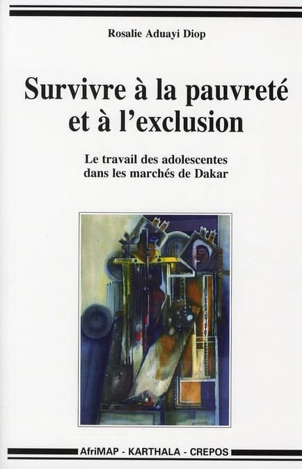 Survivre à la pauvreté et à l'exclusion : le travail des adolescentes dans les marchés de Dakar
