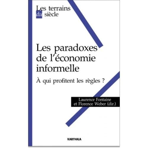 Les paradoxes de l'économie informelle : à qui profitent les règles ?