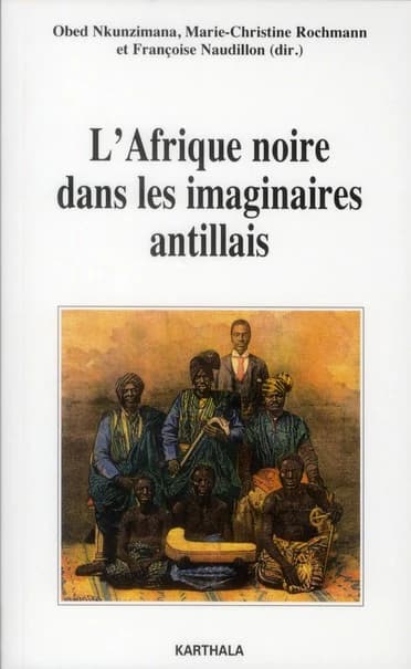 L'Afrique noire dans les imaginaires antillais