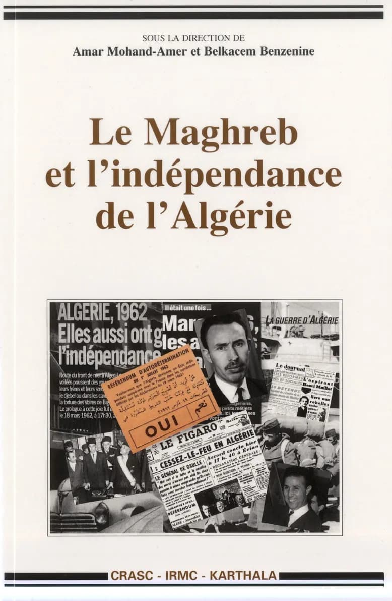 Le Maghreb et l'indépendance de l'Algérie