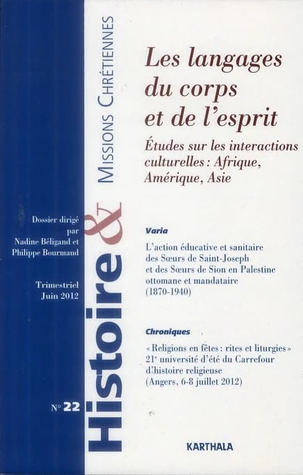 Histoire et missions chrétiennes n.22 : les langages du corps et de l'esprit