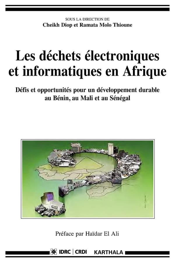 Les déchets électroniques et informatiques en Afrique : défis et opportunités pour un développement durable au Bénin, au Mali et au Sénégal