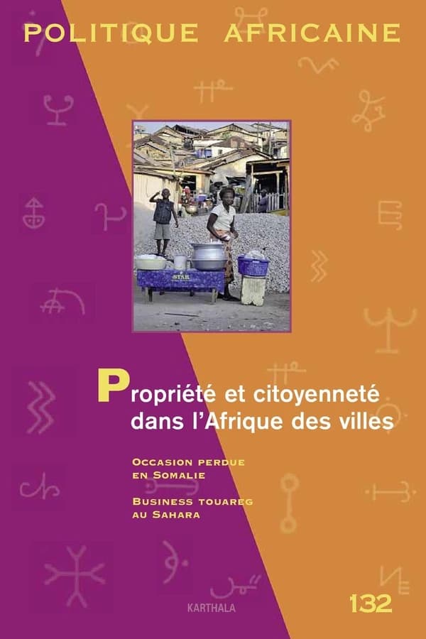 Revue politique africaine n.132 : propriété et citoyenneté dans l'Afrique des villes