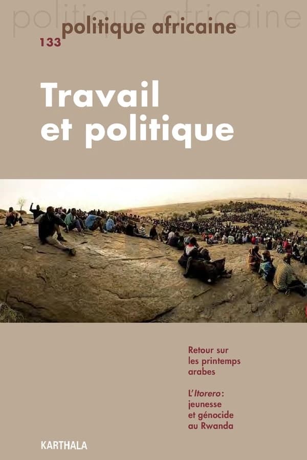 Revue politique africaine n.133 : travail et politique