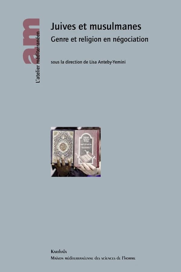 Juives et musulmanes : genre et religion en négociation