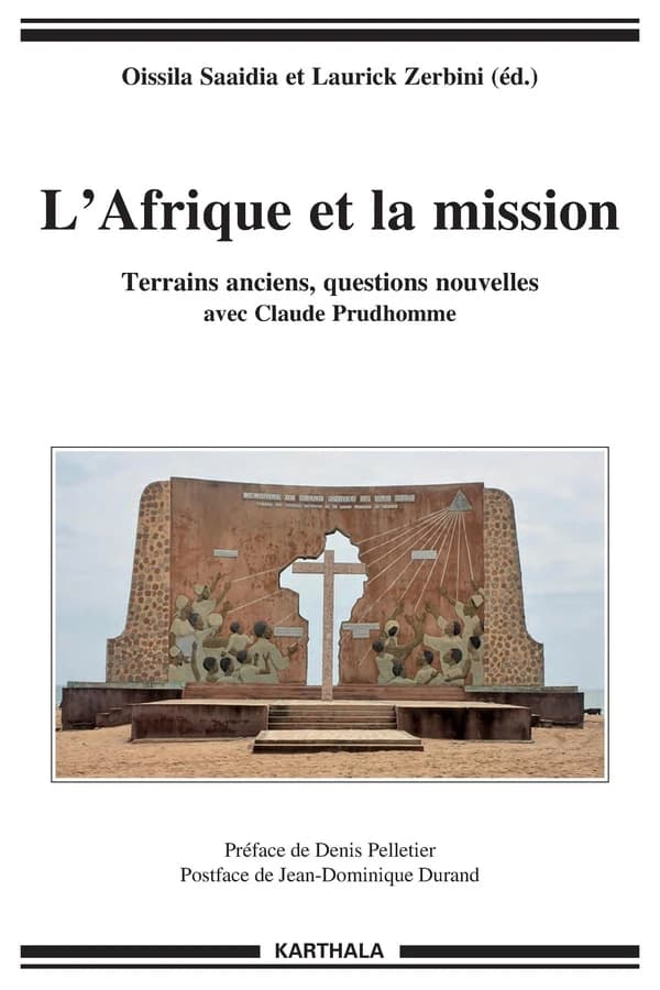 L'Afrique et la mission : terrains anciens, questions nouvelles avec Claude Prudhomme
