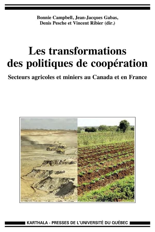 Les transformations des politiques de coopération : secteurs agricoles et miniers au Canada et en France
