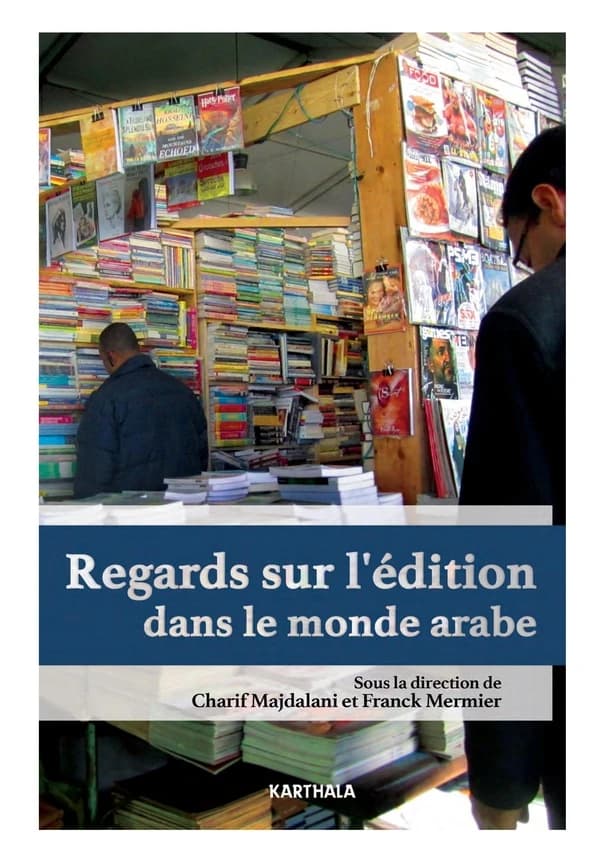 Regards sur l'édition dans le monde arabe