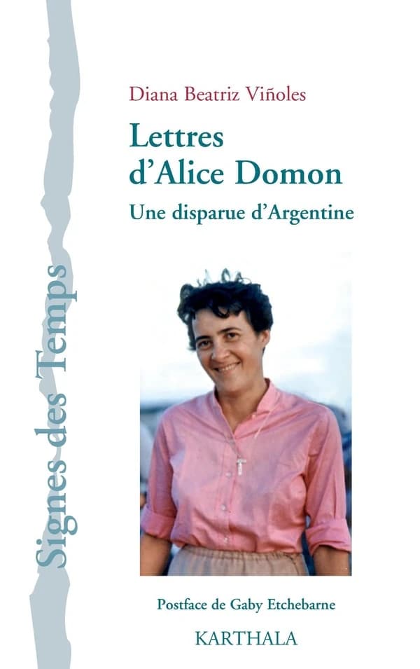 Lettres d'Alice Domon : une disparue d'Argentine