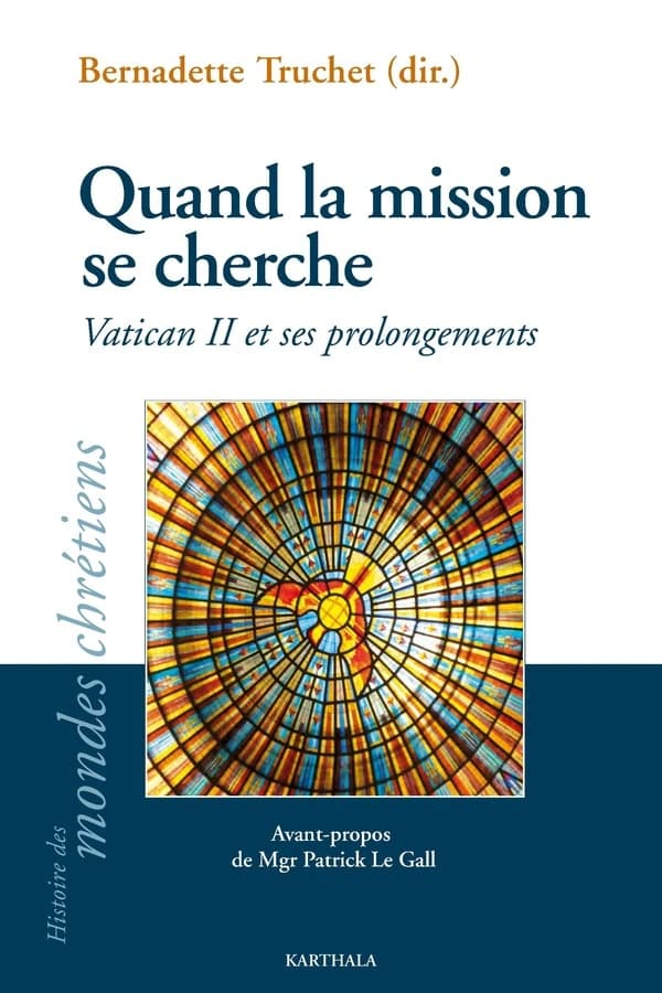 Quand la mission se cherche : Vatican II et ses prolongements