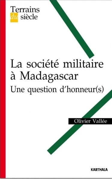 La société militaire à Madagascar : une question d'honneur(s) ?
