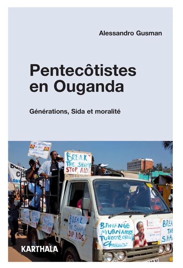 Pentecôtistes en Ouganda : générations, sida et moralité