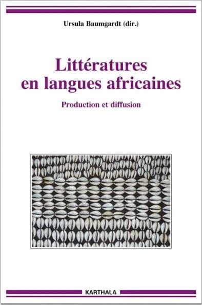 Littératures en langues africaines : Production et diffusion