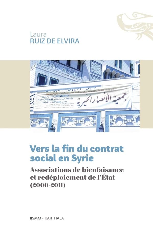 Vers la fin du contrat social en Syrie : associations de bienfaisance et redéploiement de l'Etat, 2000-2011