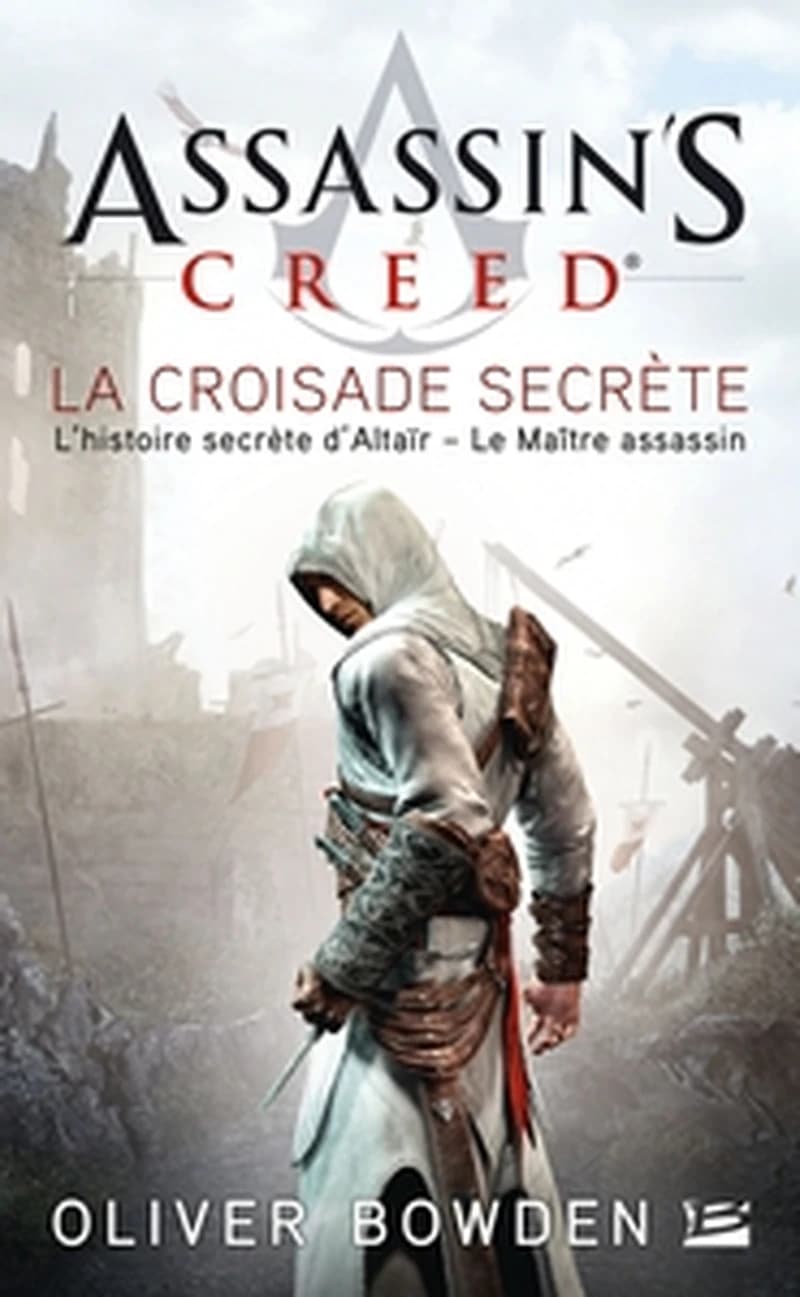 La Croisade secrète : L'histoire secrète d'Altaïr - Le Maître assassin