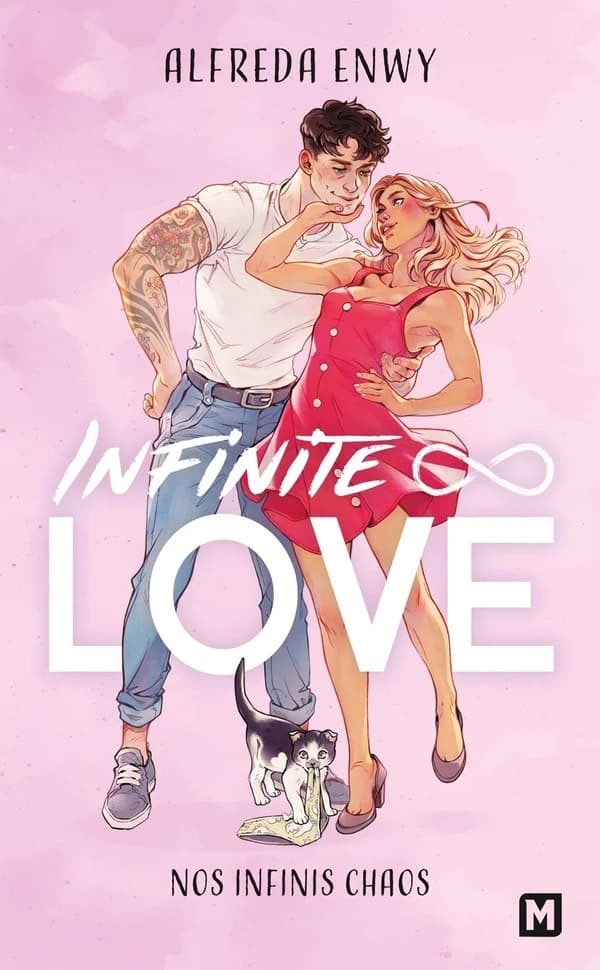 Infinite Love : Nos infinis chaos. 1