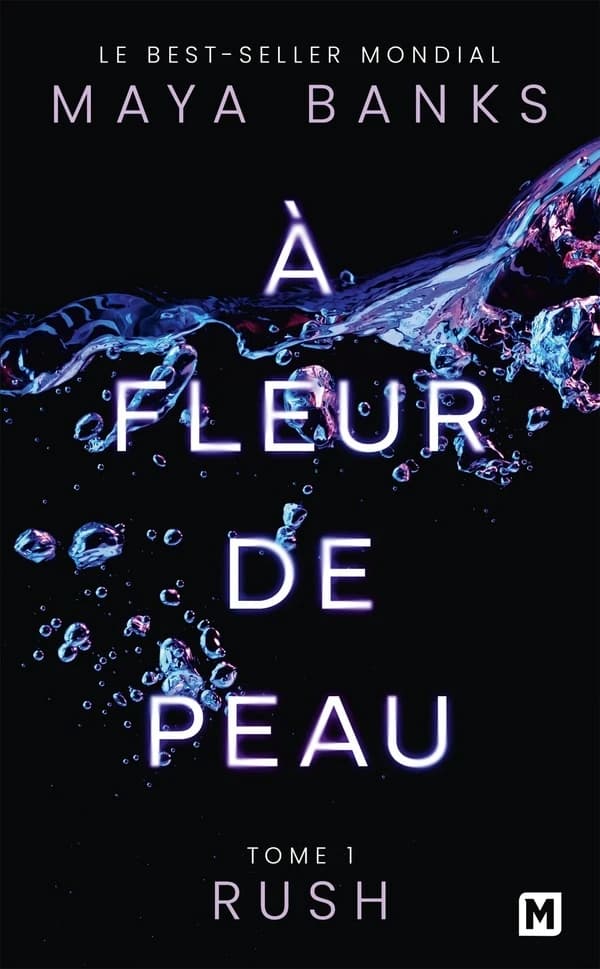 Rush : à fleur de peau. tome 1