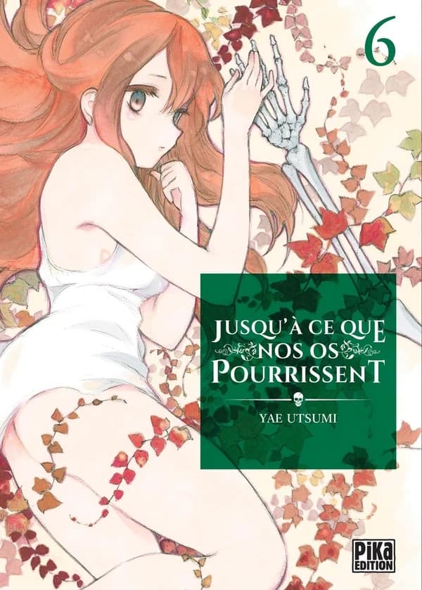 Jusqu'à ce que nos os pourrissent. 6