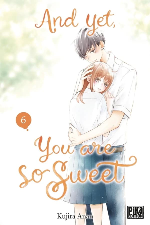 And yet, you are so sweet. 6