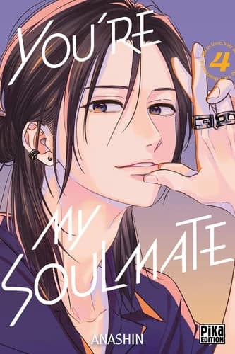 You're my soulmate : you are the one I am destined to fall in love. 4