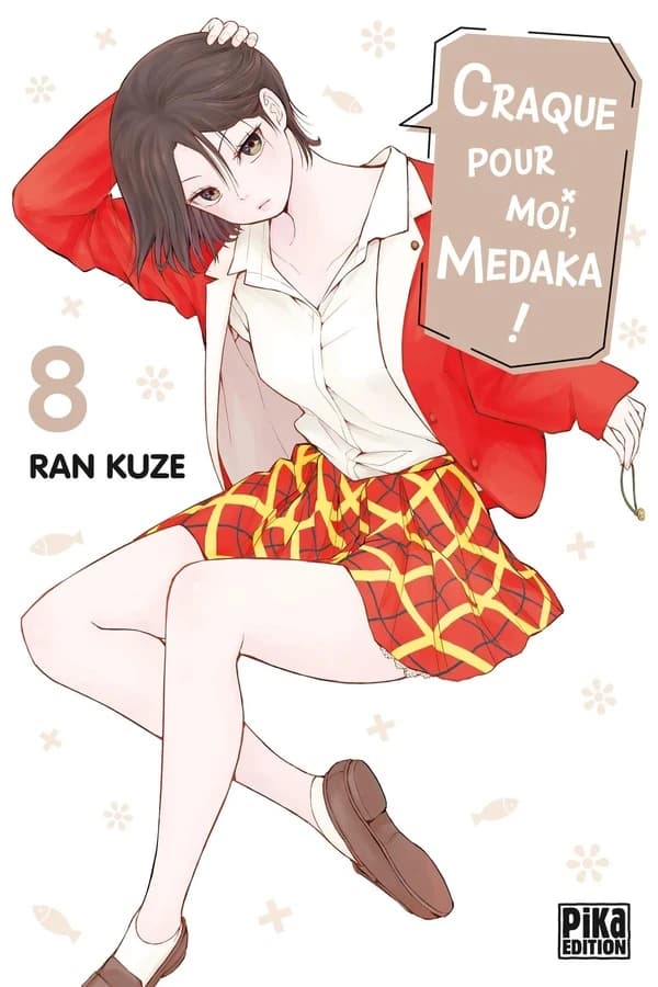Craque pour moi, Medaka !. 8
