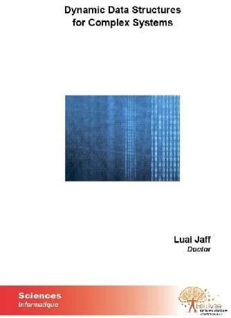 Dynamic data structures for complex systems