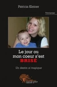 Le jour où mon coeur s'est brisé : un destin si tragique