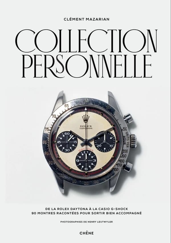 Collection personnelle : de la Rolex Daytona à la Casio G-shock : 90 montres racontées pour sortir bien accompagné