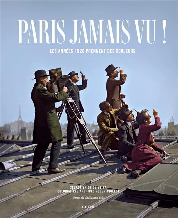 Paris jamais vu ! : les années 1920 prennent des couleurs : Sébastien de Olivera colorise les archives Viollet-Leduc