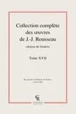 Collection complète des oeuvres de J.-J. Rousseau, citoyen de Genève Tome 17
