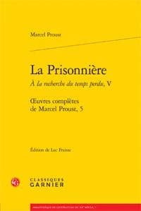 À la recherche du temps perdu. tome V, La prisonnière
