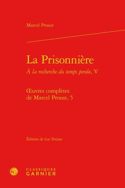 À la recherche du temps perdu. tome V, La prisonnière