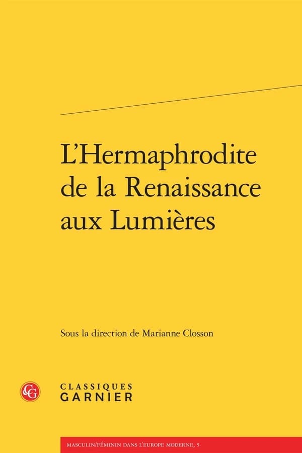 L'hermaphrodite de la Renaissance aux Lumières
