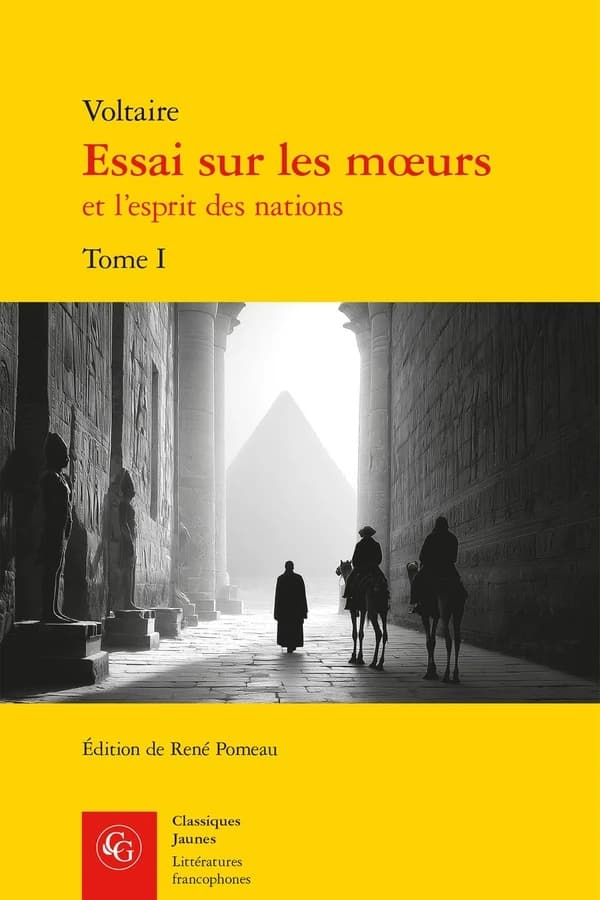 Essai sur les moeurs et l'esprit des nations. Tome I
