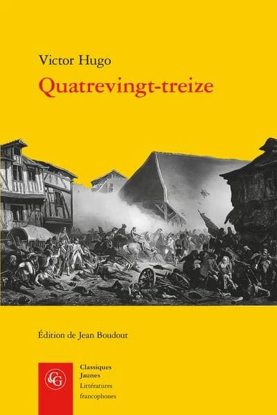 Quatrevingt-treize ([Reproduction en fac-similé]) Victor Hugo ; édition critique par Jean Boudout