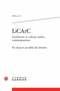 Littérature et culture arabes contemporaines : En deçà et au-delà des limites